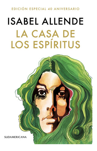 Casa De Los Espiritus, La (40 Aniversari - Isabel Allende