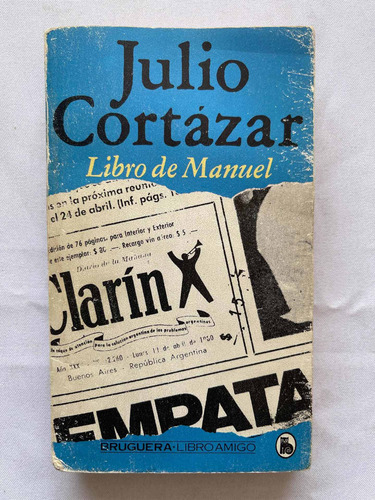 Julio Cortázar El Libro De Manuel Primera Edición