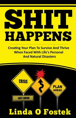 Libro Shit Happens: Creating Your Plan To Survive And Thr...