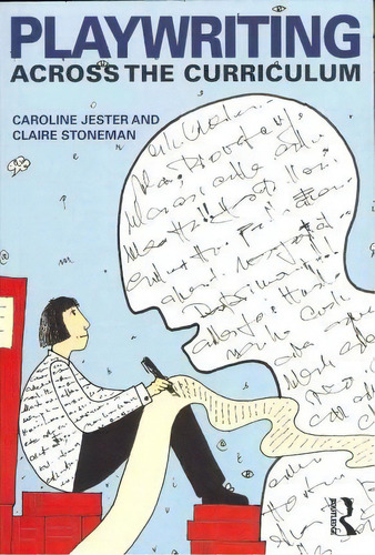 Playwriting Across The Curriculum, De Caroline Jester. Editorial Taylor Francis Ltd, Tapa Blanda En Inglés