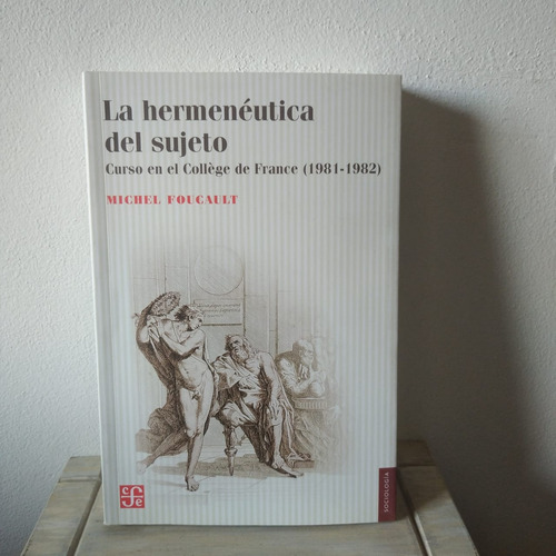 La Hermeneutica Del Sujeto-michel Foucault