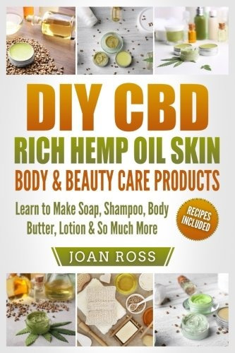 Diy Cbd Rich Hemp Oil Skin, Body  Y  Beauty Care Products Le