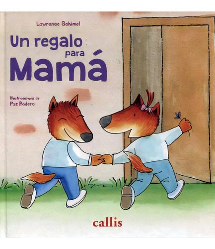 Un Regalo Para Mamá / Pd., De Rodero, Paz. Editorial La Maleta Ediciones, Tapa Blanda, Edición 0.0 En Español