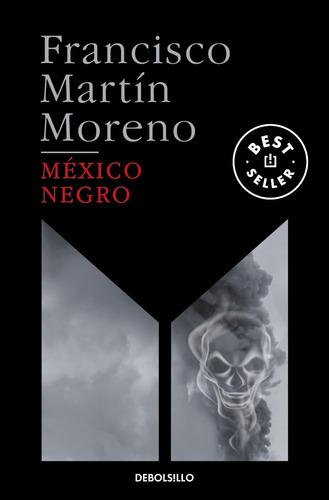 México Negro - Francisco Martín Moreno - Nuevo - Original