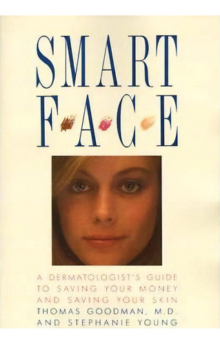 Smart Face, De Susan Goodman. Editorial Simon & Schuster, Tapa Blanda En Inglés