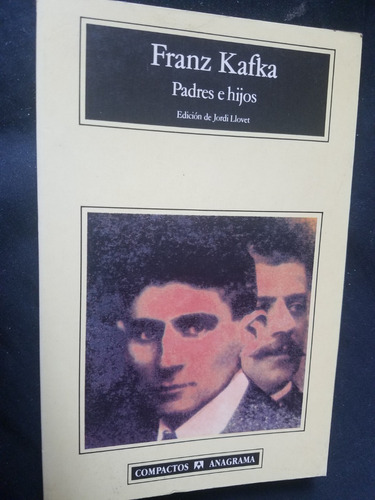 Padres E Hijos Franz Kafka Compactos Anagrama