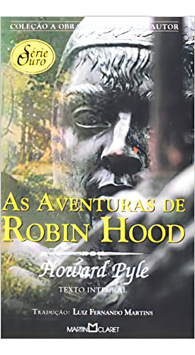 Aventuras De Robin Hood, As: Aventuras De Robin Hood, As, De Howard Pyle., Vol. Não Aplica. Editora Martin Claret, Capa Mole Em Português