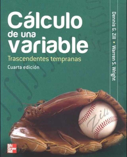 Calculo De Una Variable: Trascendentes Tempranas, De Zill Dennis. Editorial Mcgraw-hill Sa De Cv En Español