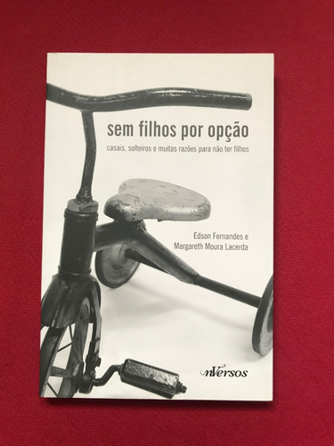 Livro - Sem Filhos Por Opção - Edson Fernandes - Ed. Nversos
