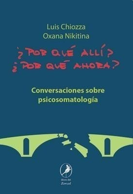 Por Que Alli Por Que Ahora - Chiozza Luis (libro)