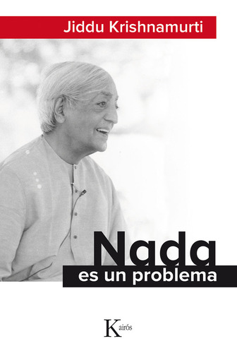 Nada Es Un Problema - Krishnamurti, Jiddu