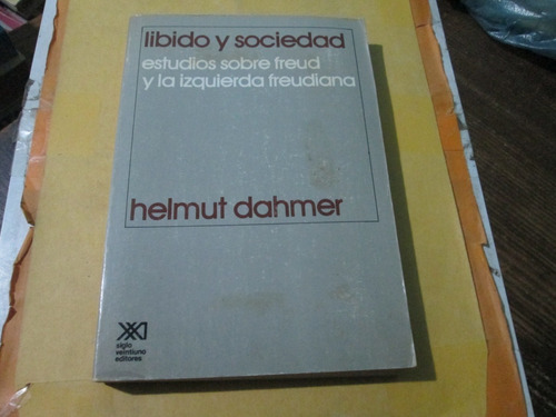 Líbido Y Sociedad, Helmut Dahmer 