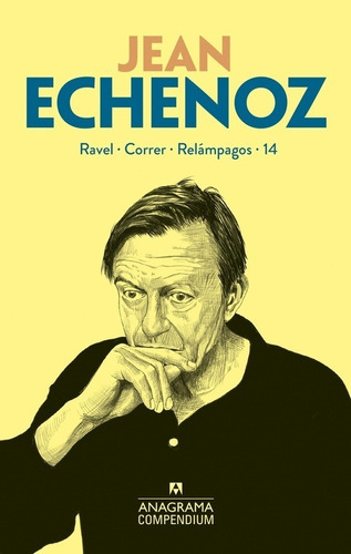 Libro Jean Echenoz. Ravel. Correr. Relapagos. 14 /jean Echen