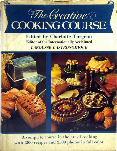 The Creative Cooking Course - Livro - Charlotte Turgeon (ed.)