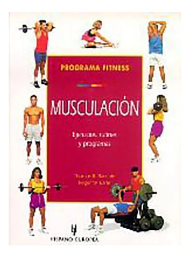 Programa Fitness . Musculacion . Ejercicios , Rutinas  - #c