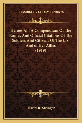 Libro Heroes All! A Compendium Of The Names And Official ...