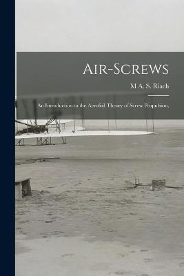 Libro Air-screws : An Introduction To The Aerofoil Theory...