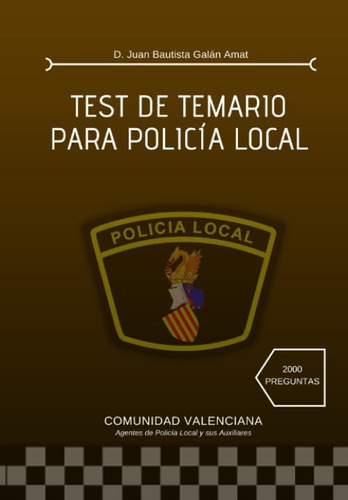 Libro: Test De Temario Para Policía Local (spanish Edition)