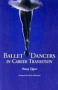 Ballet Dancers In Career Transition : Sixteen Success Sto...