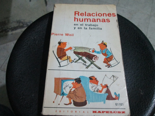 Relaciones Humanas En El Trabajo Y En La Familia Año 1973