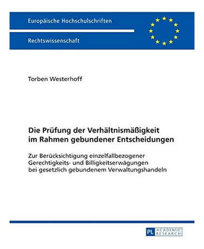 Die Pruefung Der Verhaeltnismaeßigkeit Im Rahmen Gebun. Eb19