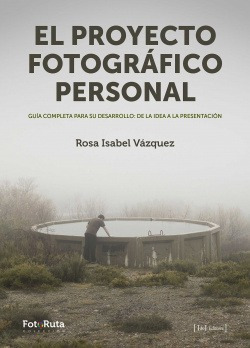 El Proyecto Fotográfico Personal Vazquez, Rosa Isabel J De 