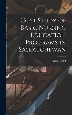 Libro Cost Study Of Basic Nursing Education Programs In S...