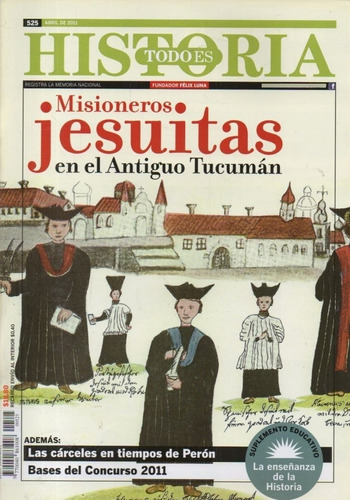 Todo Es Historia 525 Abril 2011  Misioneros Jesuitas Tucuman