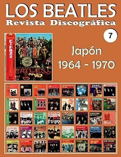 Libro: Los Beatles Revista Discográfica Nr. 7 Japón A Todo