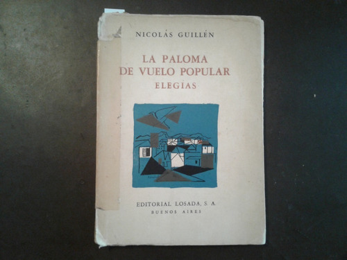 La Paloma De Vuelo Popular - Elegías - Nicolás Guillén