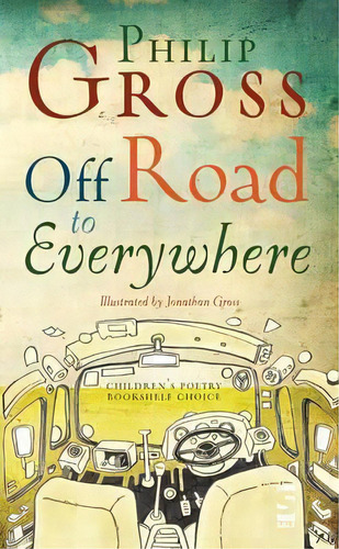 Off Road To Everywhere, De Philip Gross. Editorial Salt Publishing, Tapa Blanda En Inglés