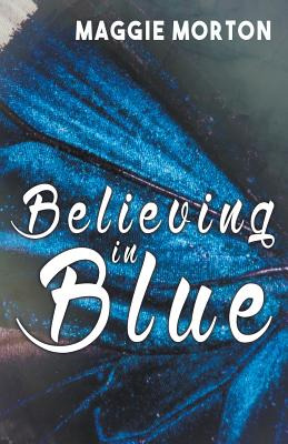 Libro Believing In Blue - Morton, Maggie