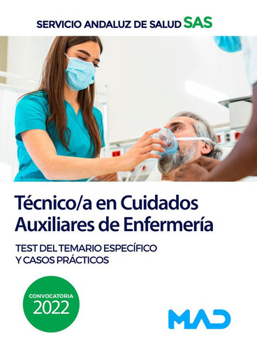 Libro: Tecnico Cuidado Auxiliar Enfermeria Sas Test Caso Pra