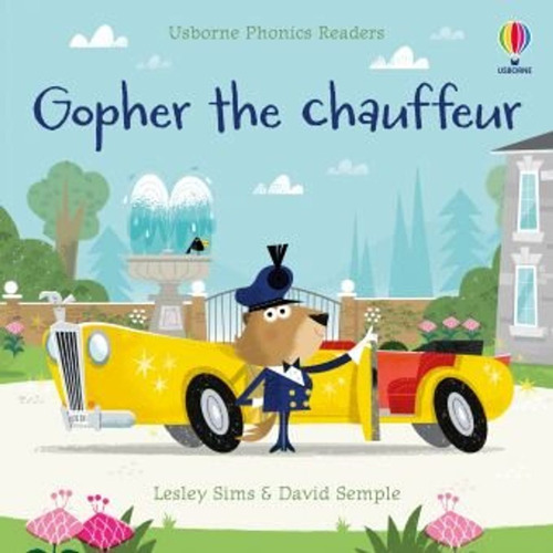 Gopher The Chauffeur  Phonics Readers