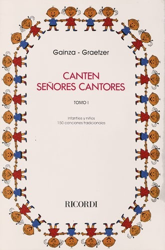 Canten Señores Cantores - Tomo I - Infante Y Niños- ( Gainza