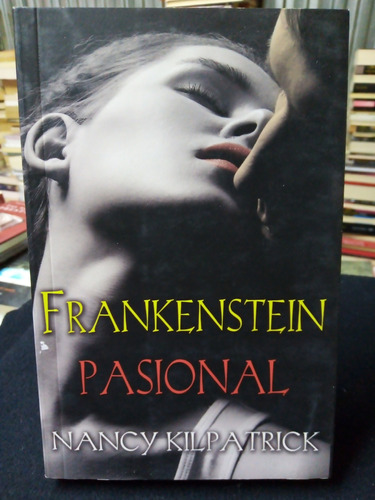 Libro / Nancy Kilpatrick - Frankenstein Pasional