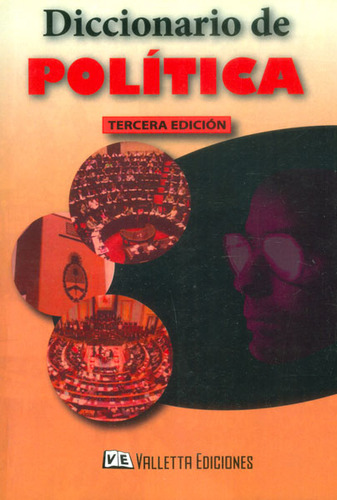 Diccionario de política: Diccionario de política, de Orlando Greco. Serie 9507433634, vol. 1. Editorial Distrididactika, tapa blanda, edición 2014 en español, 2014