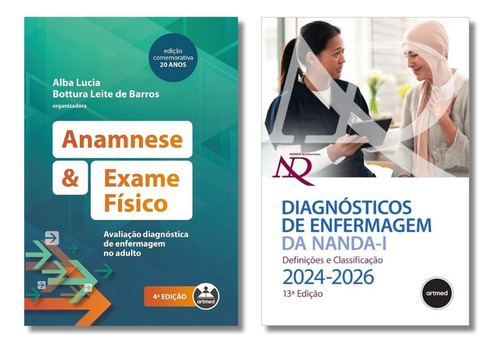 Nanda Diagnostico De Enfermagem E Anamnese E Exame Físico: Avaliação Diagnóstica De Enfermagem No Adulto - Combo Com 02 Livros