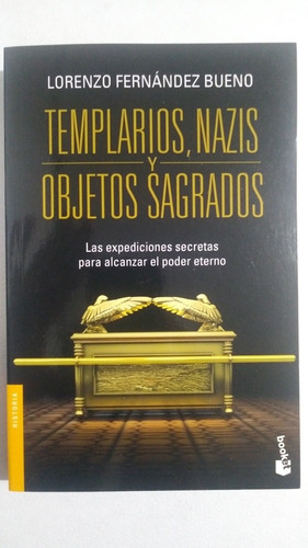 Templarios Nazis Y Objetos Sagrados L Fernández Bueno E