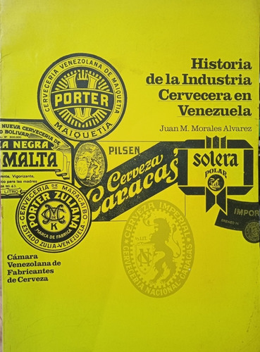Historia De La Industria De La Cerveza En Venezuela Morales