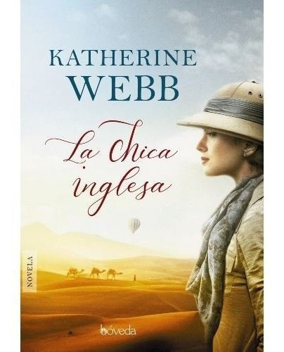 La Chica Inglesa, De Webb, Katherine. Editorial Bóveda, Tapa Blanda En Español