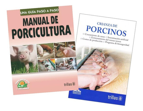 Pack Manual De Porcicultura Y Crianza De Porcinos Trillas