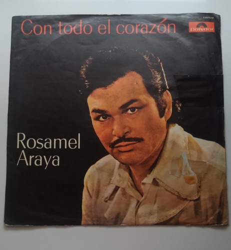Lp Rosamel Araya - Con Todo El Corazón J