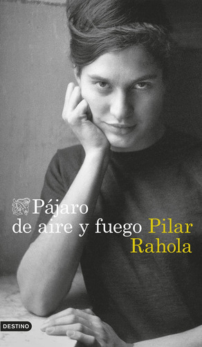 Pájaro De Aire Y Fuego - Rahola, Pilar -(t.dura) - * 