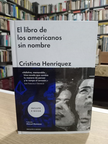 Cristina Henríquez El Libro De Los Americanos Sin Nombre