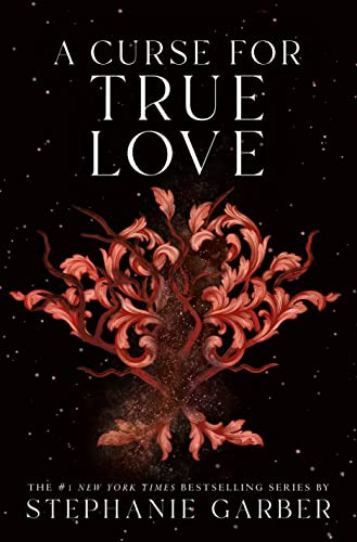 Book : A Curse For True Love (once Upon A Broken Heart, 3) 