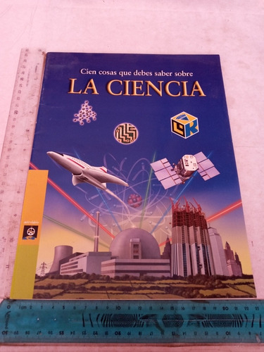 Cien Cosas Que Debes Saber Sobre La Ciencia Steve Parker 