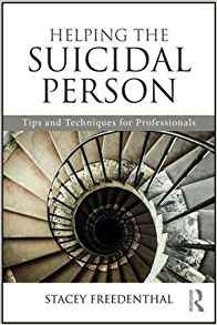 Helping The Suicidal Person Tips And Techniques For Professi