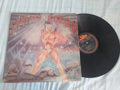 Santiago Cerón Canta Si Va A Cantar Lp Press Usa 1981 (Usado)