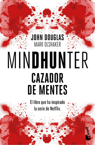 Cazador De Mentes - Mindhunter - John Douglas & M. Olshaker
